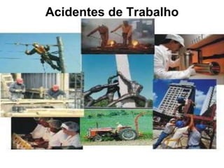 Acidentes de Trabalho 