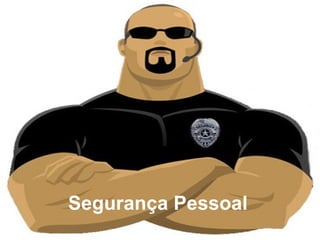 Segurança Pessoal 