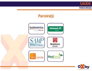 SAÚDE
              PARCEIRO(S)


Parceiro(s)
 