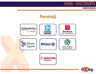 VIDA – EM GRUPO
                       PARCEIRO(S)


Parceiro(s)
 