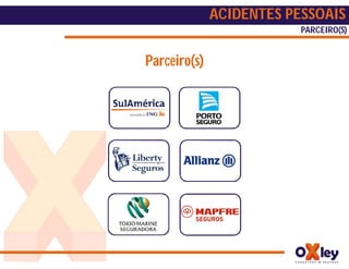 ACIDENTES PESSOAIS
                          PARCEIRO(S)


Parceiro(s)
 