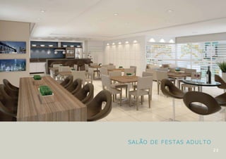 SALÃO DE FESTAS ADULTO
                         22
 