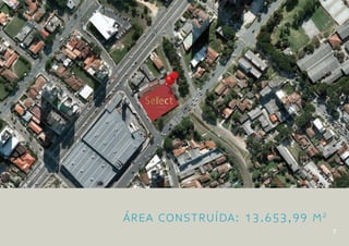 Área Construída: 13.653,99 m 2
                                 7
 