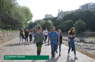 CALCORREANDO A PAISAGEM
2016/17
 