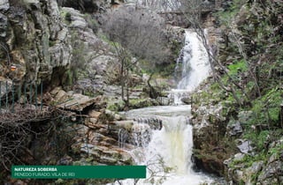 NATUREZA SOBERBA
PENEDO FURADO, VILA DE REI
 