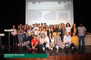 INTERCÂMBIO SERTÃ-AÇORES
SERTÃ, 2019
 