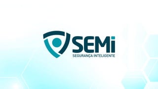 SEGURANÇA INTELIGENTE
 