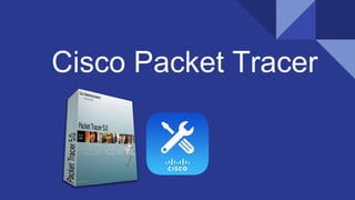 Cisco Packet Tracer
 