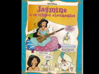 Mundo das BD's Disney "Jasmine e os ritmos alucinantes