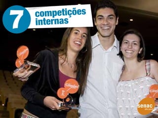 co mpetições
internas
 