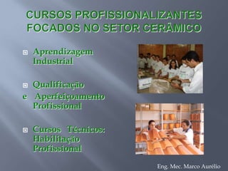 ESTRUTURA FÍSICALABORATÓRIO DE CERÂMICA – PRODUTO ACABADOAcreditado pelo INMETRO no Escopo de Blocos CerâmicosCertificado CCB – Centro Cerâmico do Brasil no Escopo de TelhasEng. Mec. Marco Aurélio