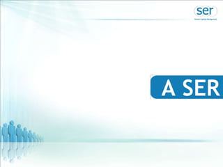 A SER 