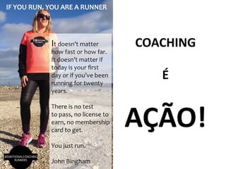 COACHING
É
AÇÃO!
 