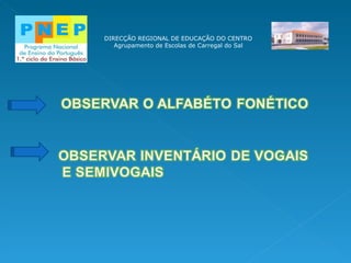 DIRECÇÃO REGIONAL DE EDUCAÇÃO DO CENTRO Agrupamento de Escolas de Carregal do Sal 