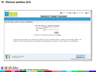10.  Efectuar pedidos (2/3) CML | DMC | Divisão de Gestão de Bibliotecas 