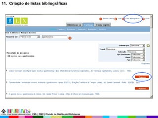 11.  Criação de listas bibliográficas CML | DMC | Divisão de Gestão de Bibliotecas 