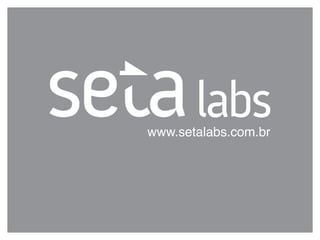 www.setalabs.com.br
 