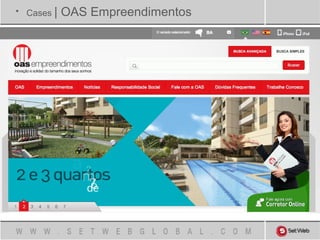 • Cases | OAS Empreendimentos
 