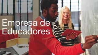 Empresa de
Educadores
 
