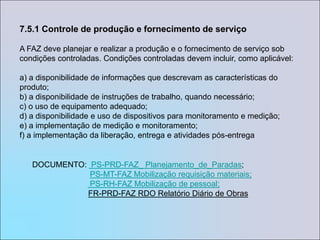 acompanhamento das ações oriundas de análises críticas anteriores pela direção;