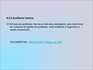 melhoria do produto em relação aos requisitos do cliente, e;