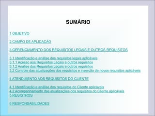 PROCEDIMENTO DO SISTEMA DE GESTÃO INTEGRADAPS-QLD-FAZDATA: 10-01-2006PÁG.: 1  REV.: 00DESCRIÇÃO DA ATIVIDADE PADRONIZADA:CONTROLE DE REGISTROS