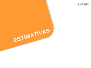 ESTIMATIVAS 
