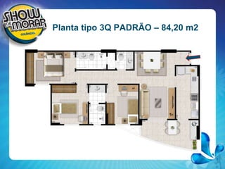 Planta tipo 3Q PADRÃO – 84,20 m2