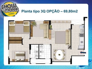 Planta tipo 3Q OPÇÃO – 69,80m2
