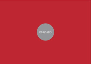 OBRIGADO! 
