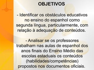 Adequação Curricular: da aula de espanhol como língua estrangeira ao Exame  Nacional do Ensino Médio.