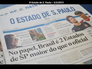 O Estado de S. Paulo – 3/2/2013
 
