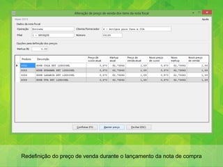 Redefinição do preço de venda durante o lançamento da nota de compra
 