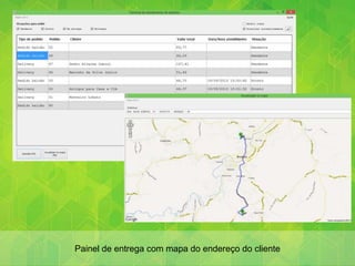 Painel de entrega com mapa do endereço do cliente
 