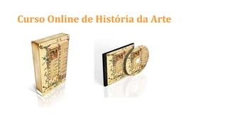 Curso Online de História da Arte
 