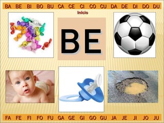 BE Início BA BE BI BO BU CA CE CI CO CU DA DE DI DO DU FA FE FI FO FU GA GE GI GO GU JA JE JI JO JU 
