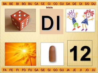 DI Início BA BE BI BO BU CA CE CI CO CU DA DE DI DO DU FA FE FI FO FU GA GE GI GO GU JA JE JI JO JU 