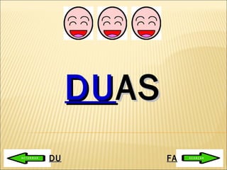 DU AS DU FA 