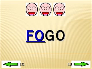 FO GO FO FU 