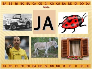JA Início BA BE BI BO BU CA CE CI CO CU DA DE DI DO DU FA FE FI FO FU GA GE GI GO GU JA JE JI JO JU 