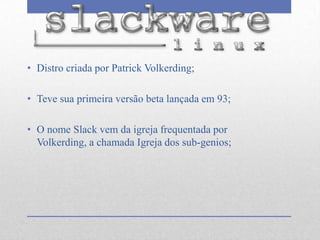 Apresentação slackware | PPT