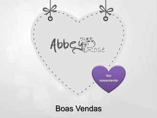 Boas Vendas
Ver
novamente
 