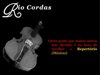 Outro ponto que muitas noivas tem dúvidas é na hora de escolher o   Repertório  (Músicas)   