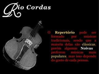 O  Repertório  pode ser formado por músicas tradicionais, sendo que a maioria delas são  clássicas , porém algumas  Noivas   preferem músicas mais  populares , mas isso depende do gosto de cada pessoa. 