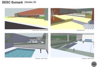 Acesso Principal – Rua Vaz de Camões    Vista Praça Central




      Vista Interna – Piscina Coberta               Vista Interna – Edifício Cultural




                                                                                 56
 