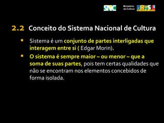 Proteger e promover a diversidade das expressões culturaisSempre considerando em primeiro plano o interesse público e o respeito à diversidade cultural ( Artigos 215 e 216 da Constituição Federal ).