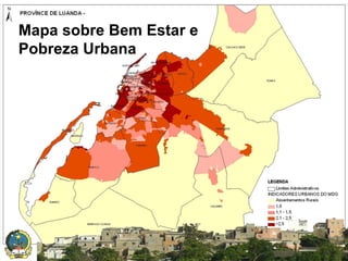 Mapa sobre Bem Estar e
Pobreza Urbana

SISTEMA NACIONAL DE INFORMAÇÃO TERRITORIAL

 