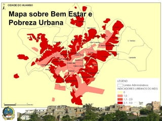Mapa sobre Bem Estar e
Pobreza Urbana

SISTEMA NACIONAL DE INFORMAÇÃO TERRITORIAL

 