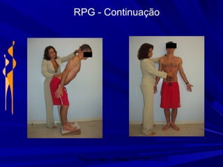 Physio Serv - Pituba (71 3347-5313)
RPG - Continuação
 
