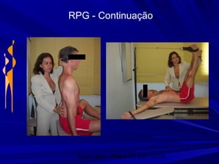 Physio Serv - Pituba (71 3347-5313)
RPG - Continuação
 